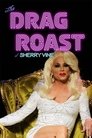 The Drag Roast of Sherry Vine poszter