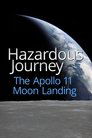 Hazardous Journey - The Apollo 11 Moon Landing