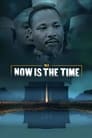 MLK: Now Is the Time