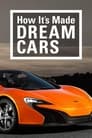 How It's Made: Dream Cars poszter