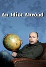 An Idiot Abroad poszter