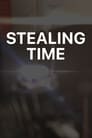 Stealing Time poszter