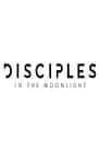 Disciples in the Moonlight poszter