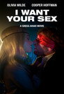 I Want Your Sex poszter