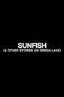 Sunfish (& Other Stories on Green Lake) poszter