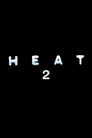 Heat 2 poszter