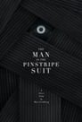 The Man in the Pinstripe Suit