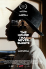 The House That Never Sleeps poszter