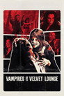 Vampires of the Velvet Lounge poszter