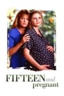 Fifteen and Pregnant poszter