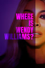 Where Is Wendy Williams? poszter