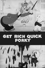 Get Rich Quick Porky