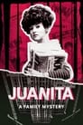 Juanita: A Family Mystery