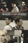 Making Noise Quietly poszter