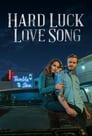 Hard Luck Love Song poszter