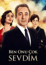 Ben Onu Çok Sevdim poszter