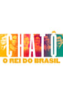 Chatô, The King of Brazil