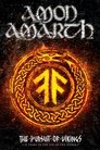 Amon Amarth: The Pursuit of Vikings: 25 Years In The Eye of the Storm