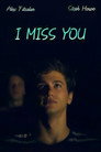 I Miss You poszter
