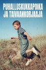 Puhalluskukkapoika ja taivaankorjaaja poszter