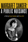 Margaret Sanger: A Public Nuisance