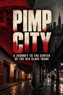 Pimp City: A Journey to the Center of the Sex Slave Trade poszter