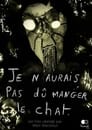 Je n’aurais pas dû manger le chat