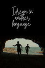 I Dream in Another Language poszter