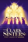 The Clark Sisters: First Ladies of Gospel poszter