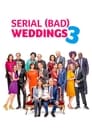 Serial (Bad) Weddings 3 poszter