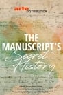 The Manuscripts' Secret History