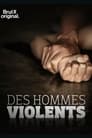 Des hommes violents