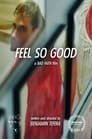 Feel So Good