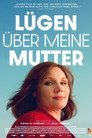 Lügen über meine Mutter poszter