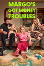 Margo's Got Money Troubles poszter