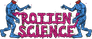 Rotten Science
