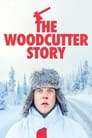 The Woodcutter Story poszter