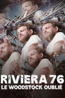 Riviera 76, le Woodstock oublié poszter