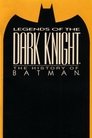 Legends of the Dark Knight: The History of Batman poszter