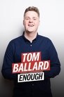 Tom Ballard: Enough poszter