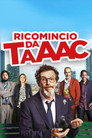 Ricomincio da TAAAC poszter