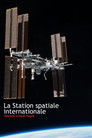 La Station spatiale internationale - Missions à haut risque poszter