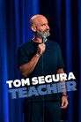 Tom Segura: Teacher poszter