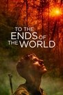 To the Ends of the World