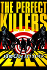 The Perfect Killers