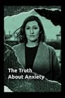 The Truth About Anxiety poszter