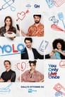 YOLO - You Only Love Once poszter