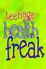 Teenage Health Freak poszter