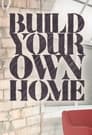 Build Your Own Home