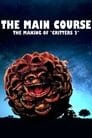 The Main Course: The Making of Critters 2 poszter